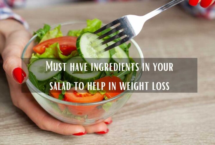 Must hsalad to help in weight loss