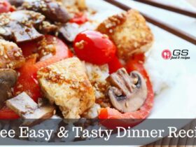 Three easy & tasty dinner recipes