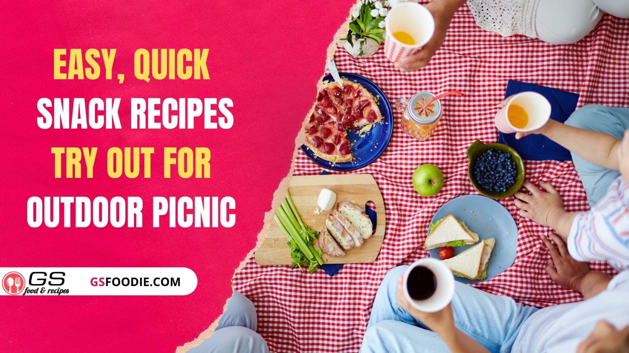 Easy, Quick Snack Recipes To Try Out For Outdoor Picnic Food & Recipe