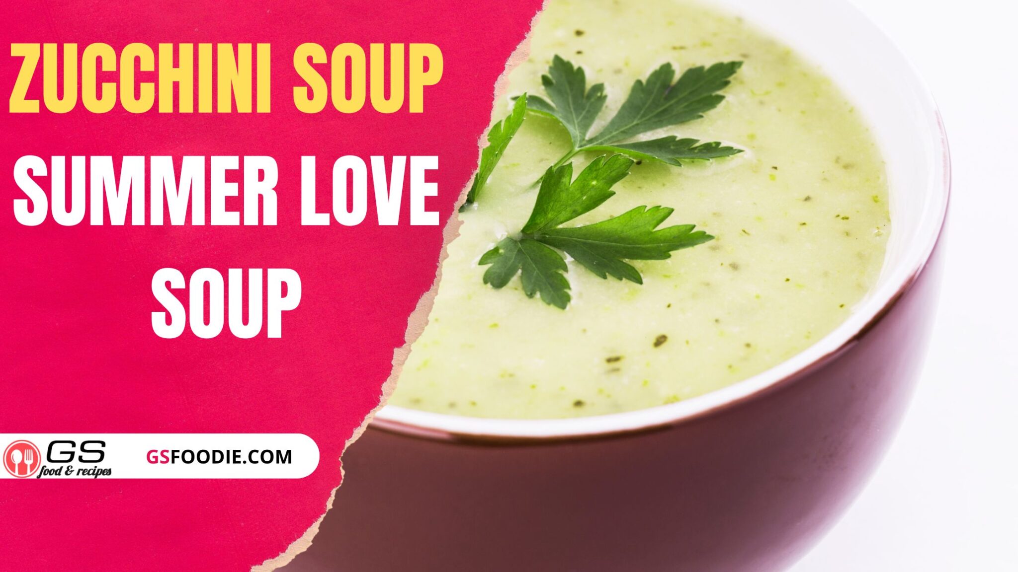 Zucchini Soup Summer Love Soup Zucchini Soup Recipes