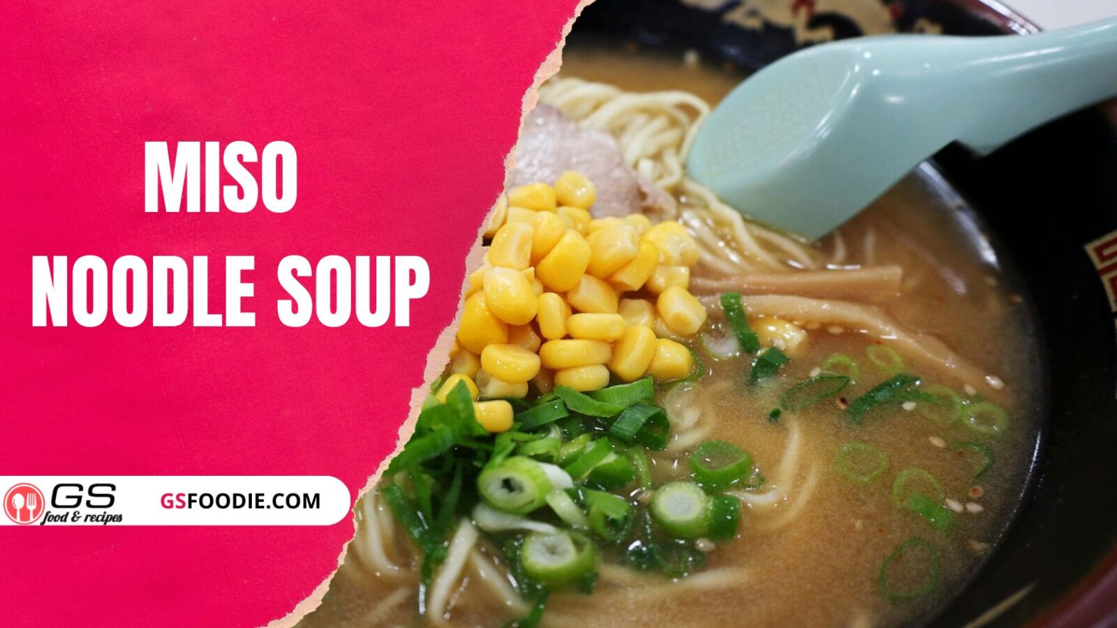 Miso Noodle Soup