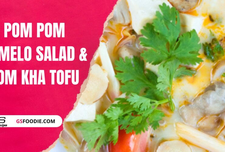 Pom Pom Pomelo Salad & Tom Kha Tofu