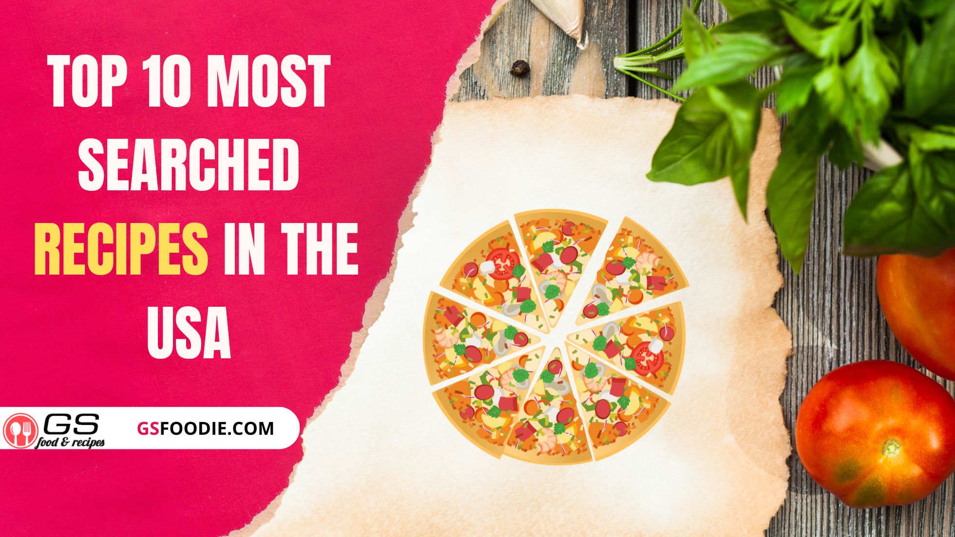 Top 10 Most Searched Recipes in the USA