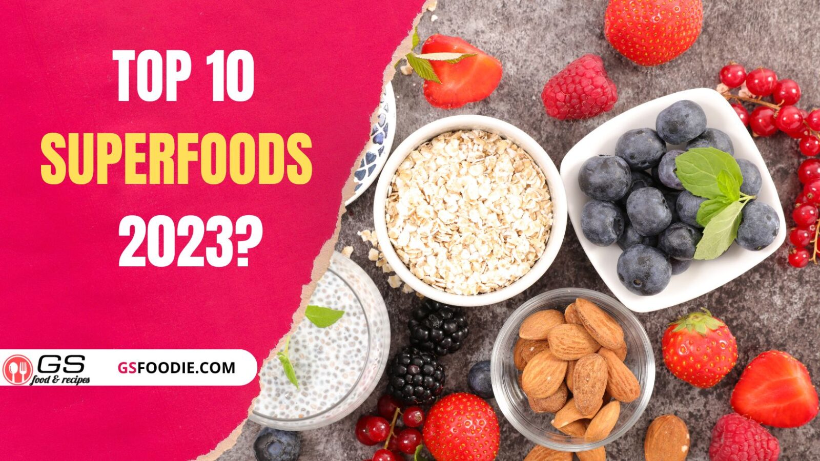 Top 10 Superfoods for 2023